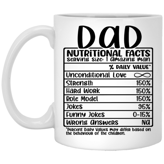 Dad Nutritional Facts 11 oz. White Mug☕