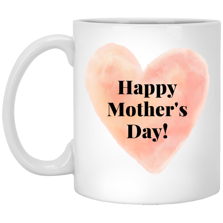 Happy Mother's Day 11 oz. White Mug☕