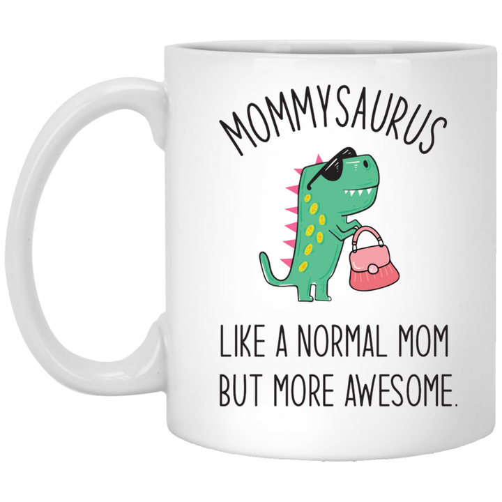 Mommysaurus Mug 11 oz. White Mug