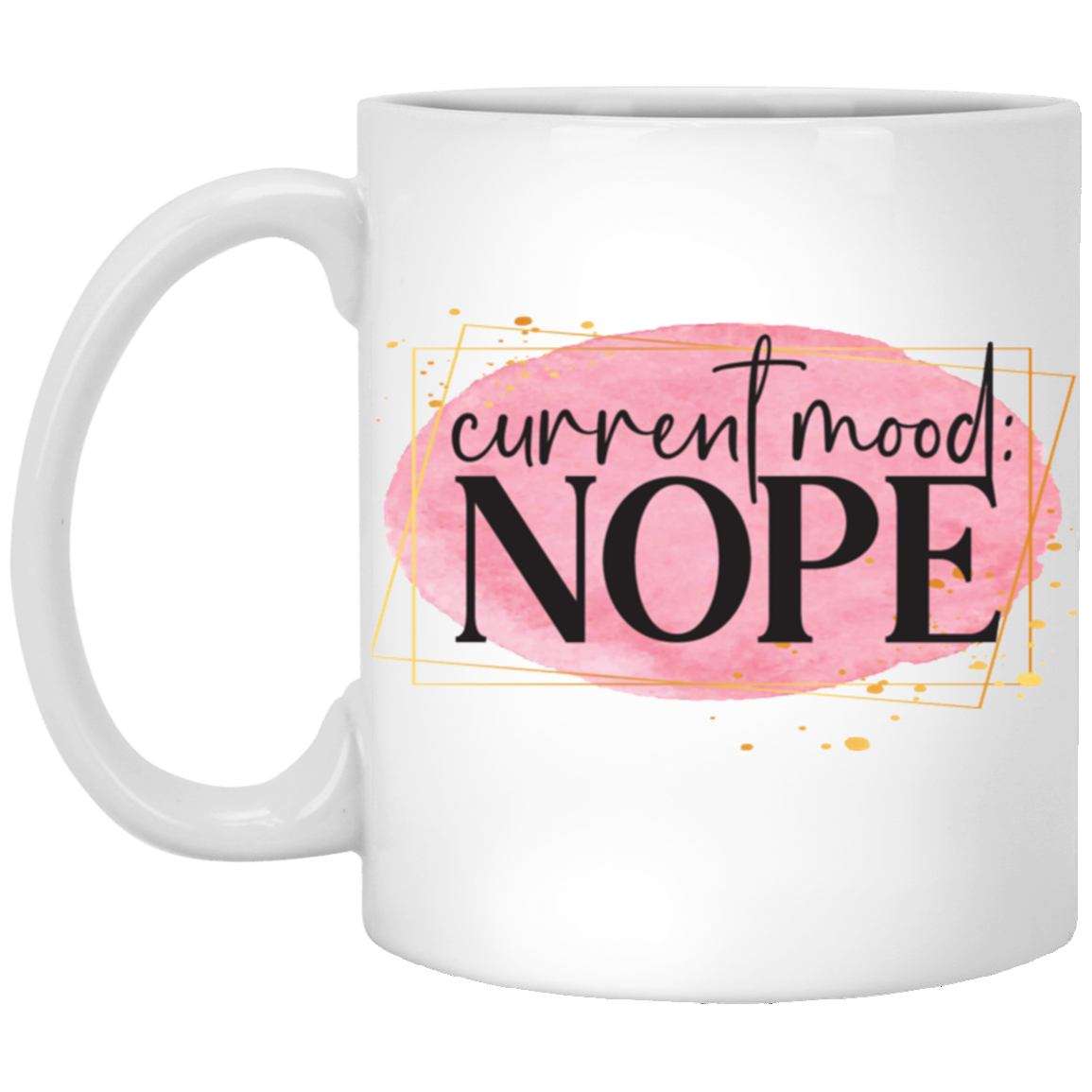 Current Mood Nope 11 oz. White Mug