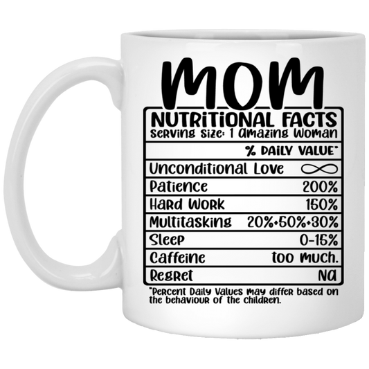 Mom Nutritional Facts 11 oz. White Mug☕