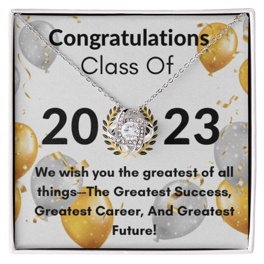 Congratulations Class Of 2023 | Love Knot Necklace | Gift For Graduate
