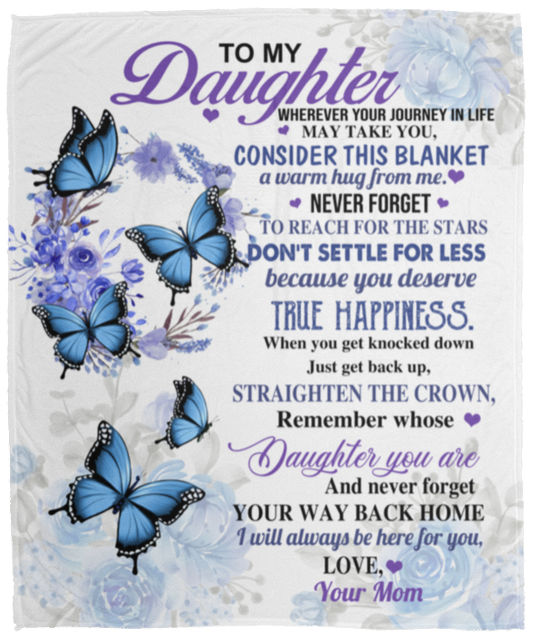 To My Daughter Butterfly Blanket | From Mom