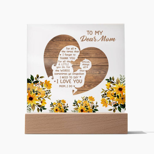 To My Dear Mom Acrylic Plaque Custom Night Light Gift | I Love You Mom..I Do