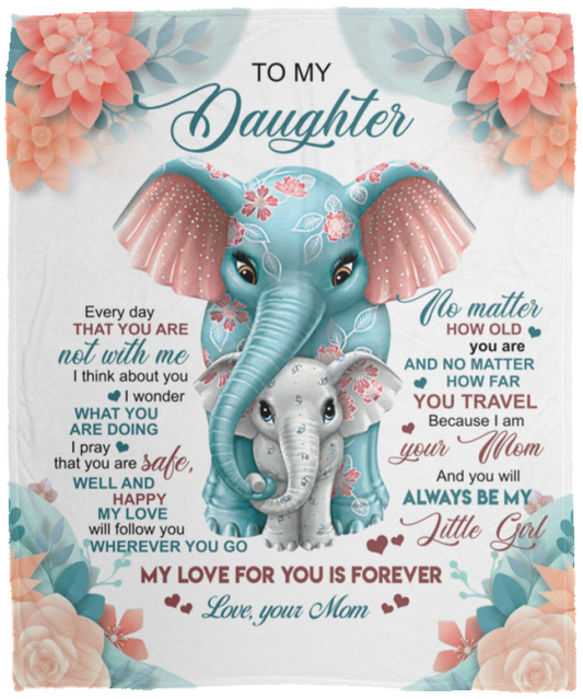 To My Daughter Elephant Blanket | From Mom